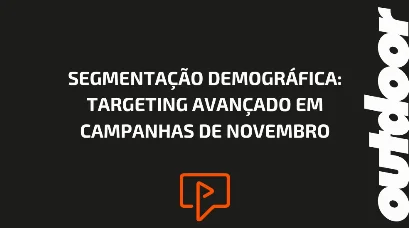 SEGMENTA&Ccedil;&Atilde;O DEMOGR&Aacute;FICA: TARGETING AVAN&Ccedil;ADO EM CAMPANHAS DE NOVEMBRO
